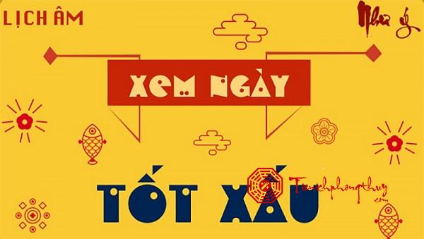 Xem lịch âm hôm nay và các ngày tốt trong tháng cho các công việc quan trọng 1 Xem lịch âm hôm nay và các ngày tốt trong tháng cho các công việc quan trọng